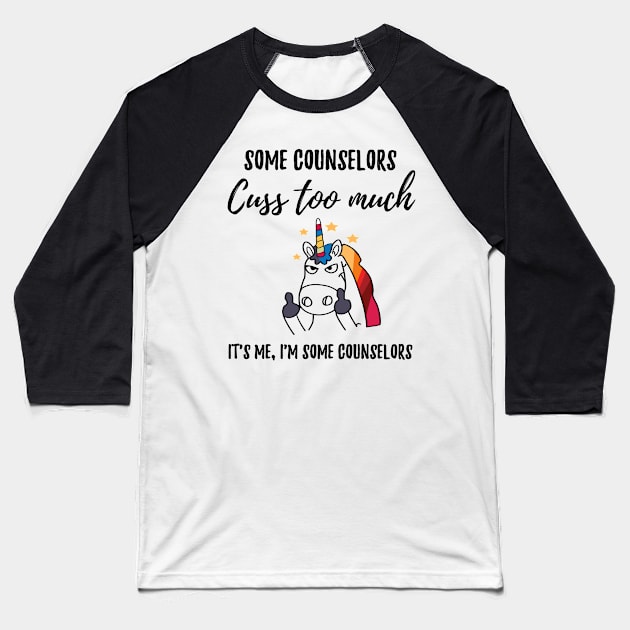 Counselors cuss too much Baseball T-Shirt by IndigoPine